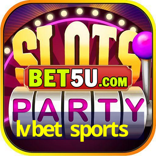 lvbet sports